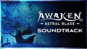 Awaken Astral Blade Soundtrack