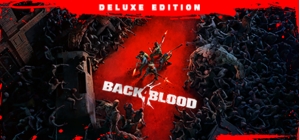 Back 4 Blood: Deluxe Edition
