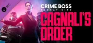 Crime Boss: Rockay City - Cagnali's Order