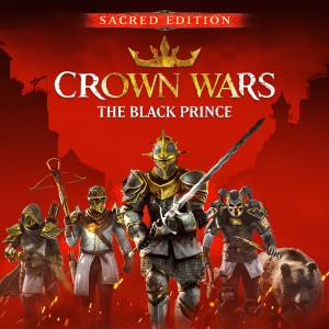 Crown Wars: The Black Prince - Sacred Edition Pre-Order