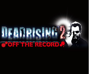 Dead Rising 2 : Off The Record
