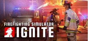 Firefighting Simulator: Ignite