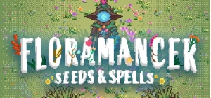 Floramancer: Seeds and Spells