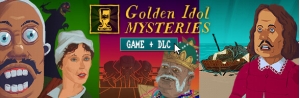 GOLDEN IDOL MYSTERIES : GAME + DLC