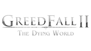 GreedFall II: The Dying World 