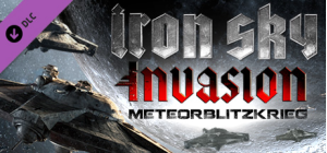 Iron Sky : Invasion DLC Meteorblitzkrieg