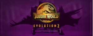 Jurassic World Evolution 2: Secret Species Pack