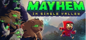 Mayhem in Single Valley