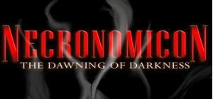 Necronomicon: The Dawning of Darkness