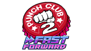 Punch Club 2: Fast Forward