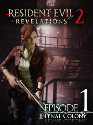 Resident Evil: Revelations 2 - Episode One: Penal Colony