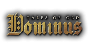 Tales of Old: Dominus