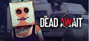 The Dead Await - Early Access