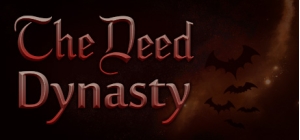 The Deed: Dynasty