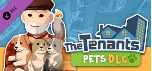 The Tenants - Pets DLC