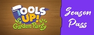 Tools Up! Garden Party – Season Pass