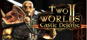 Two Worlds II : Castle Defense