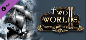 Two Worlds II : Pirates of the Flying Fortress