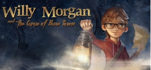 Willy Morgan and the Curse of Bone Town