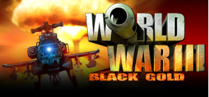 World War III : Black Gold